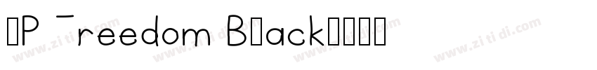 NP Freedom Black字体转换